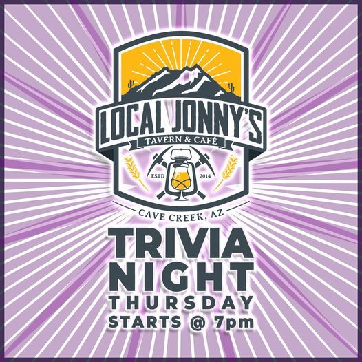 Trivia Night Local Jonnys Local Jonny S Tavern Cafe Cave Creek Az August 19 2021