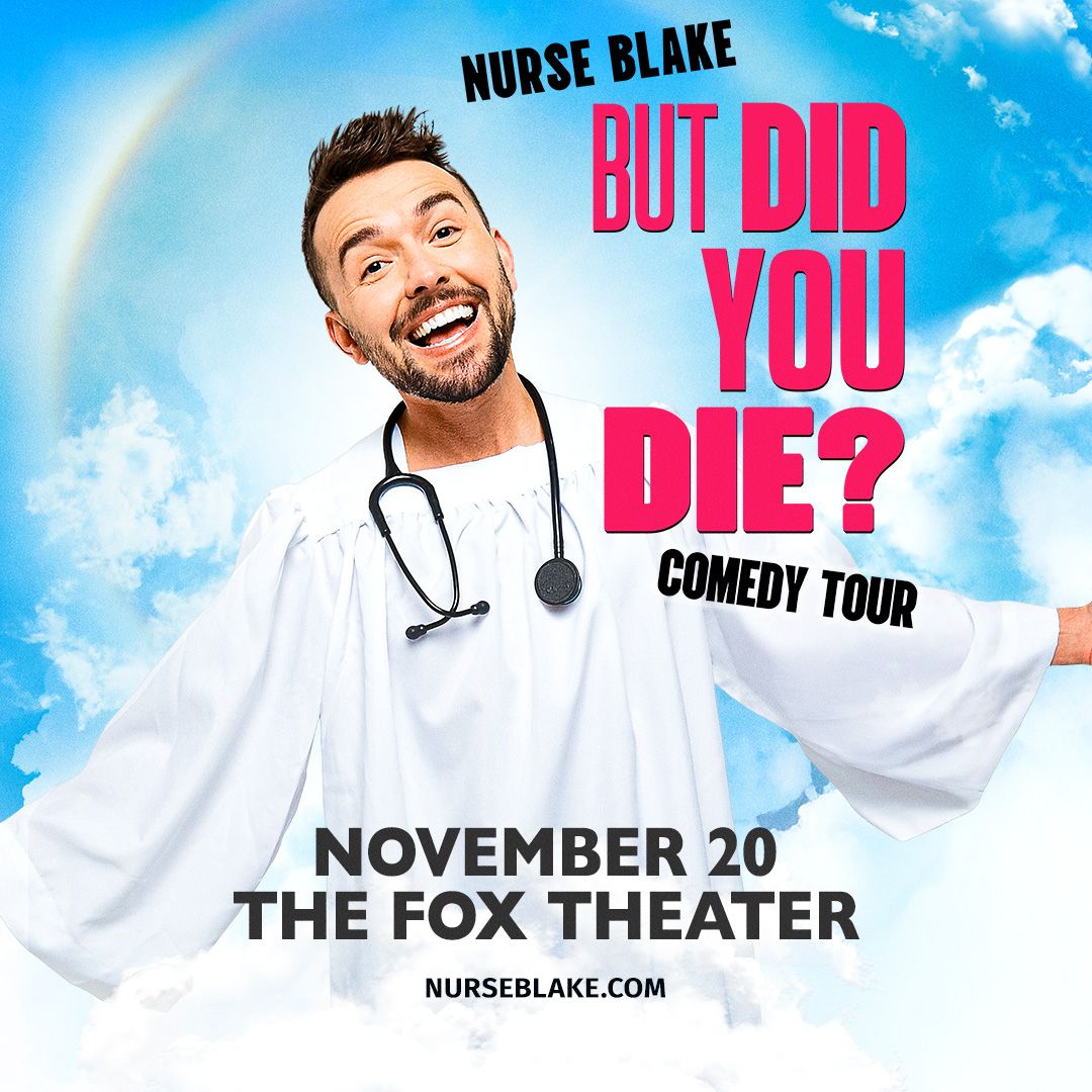 Nurse Blake at Hackensack Meridian Health Theatre at the Count Basie Center