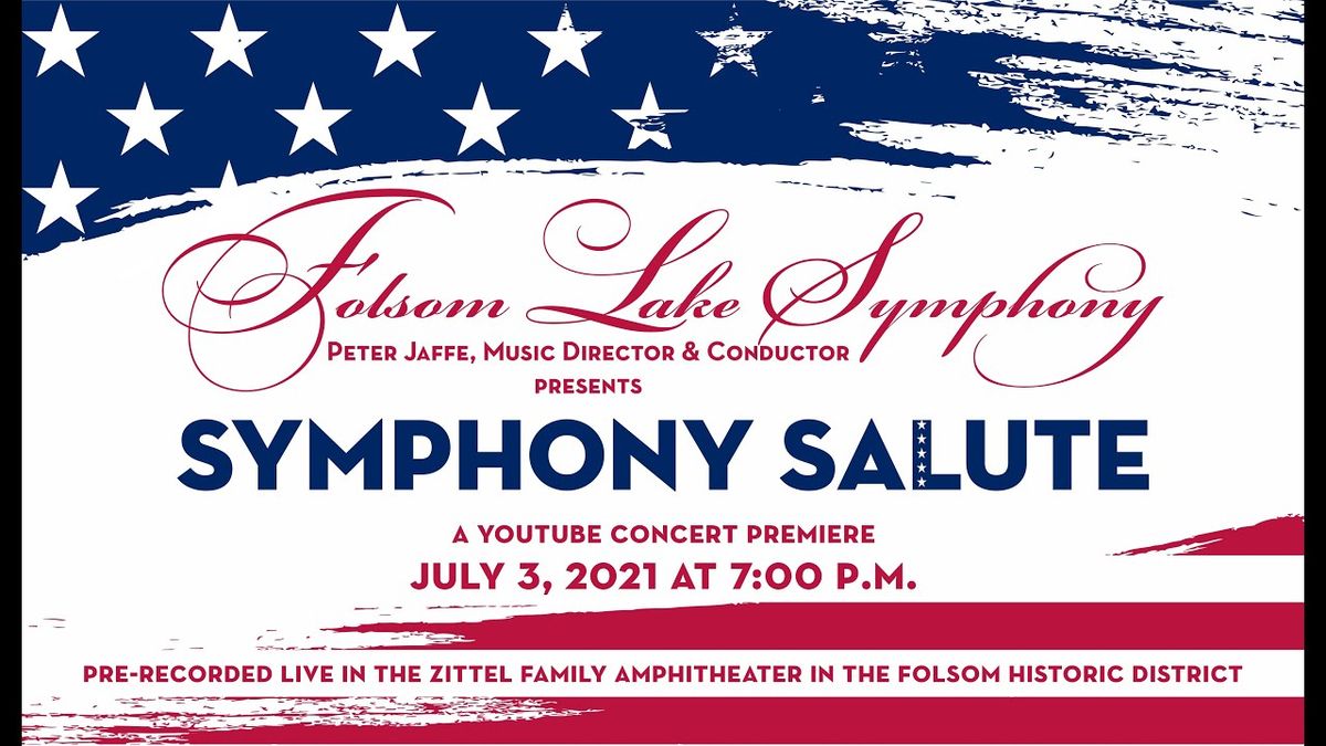 Folsom Lake Symphony - American Salute at Harris Center - Stage One