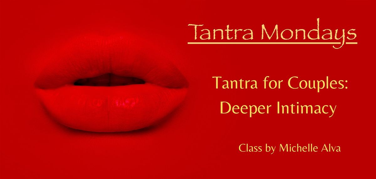 TANTRA MONDAYS