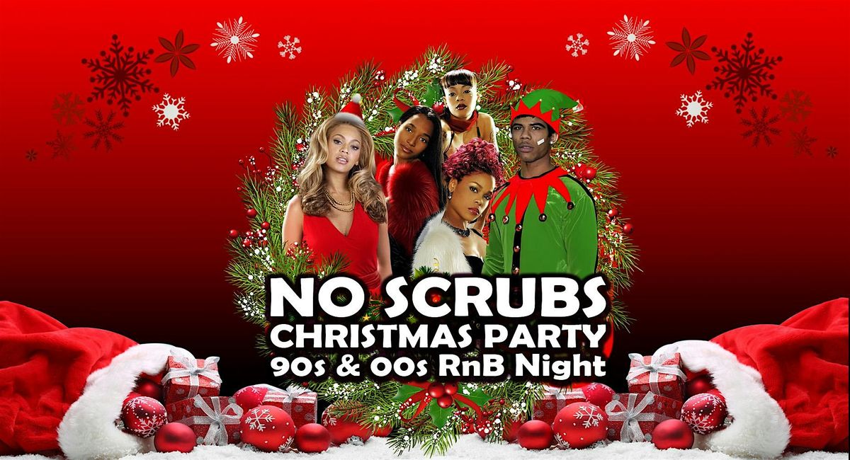 No Scrubs: 90s & 00s R&B Xmas Party (Manchester)