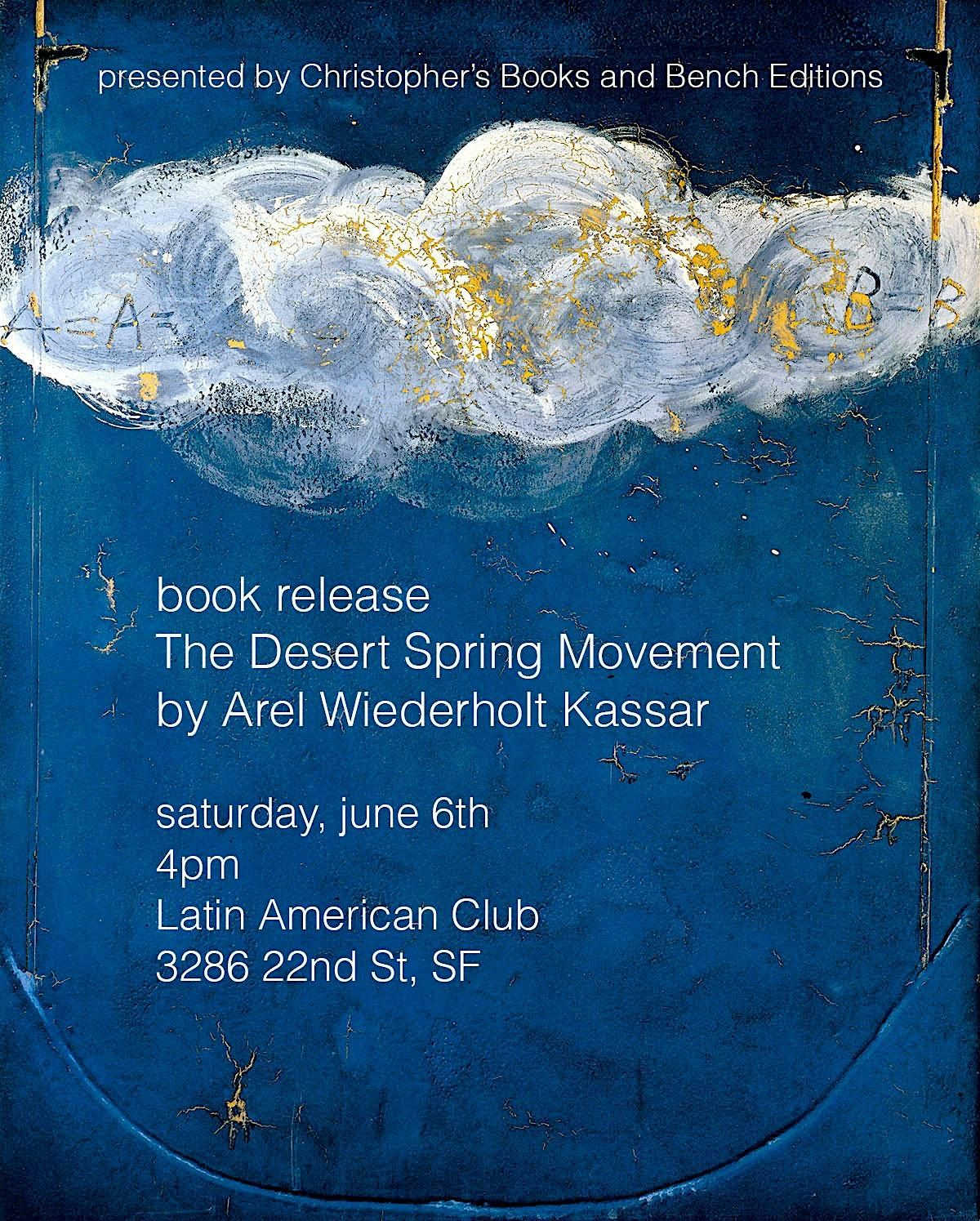 Book Release Party: The Desert Spring Movement by Arel Wiederholt Kassar