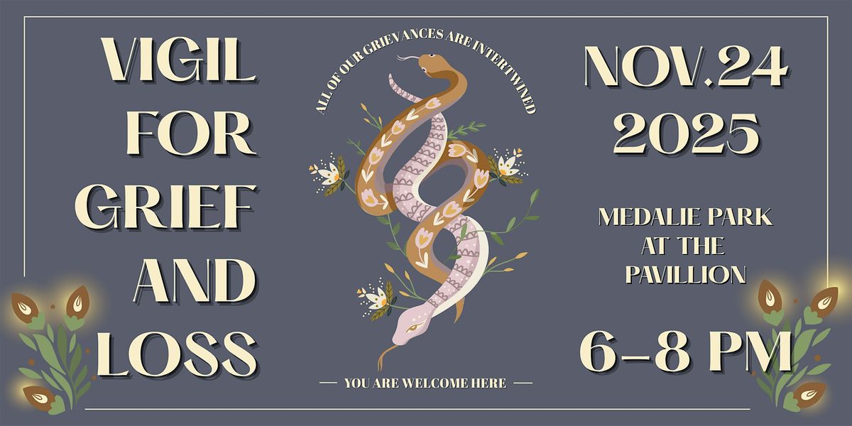 Vigil for Grief & Loss
