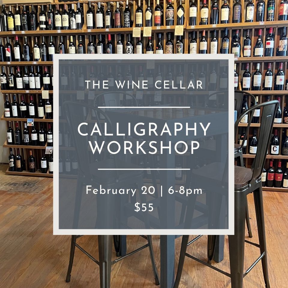 Intro to Calligraphy The Wine Cellar, Huntsville, AL