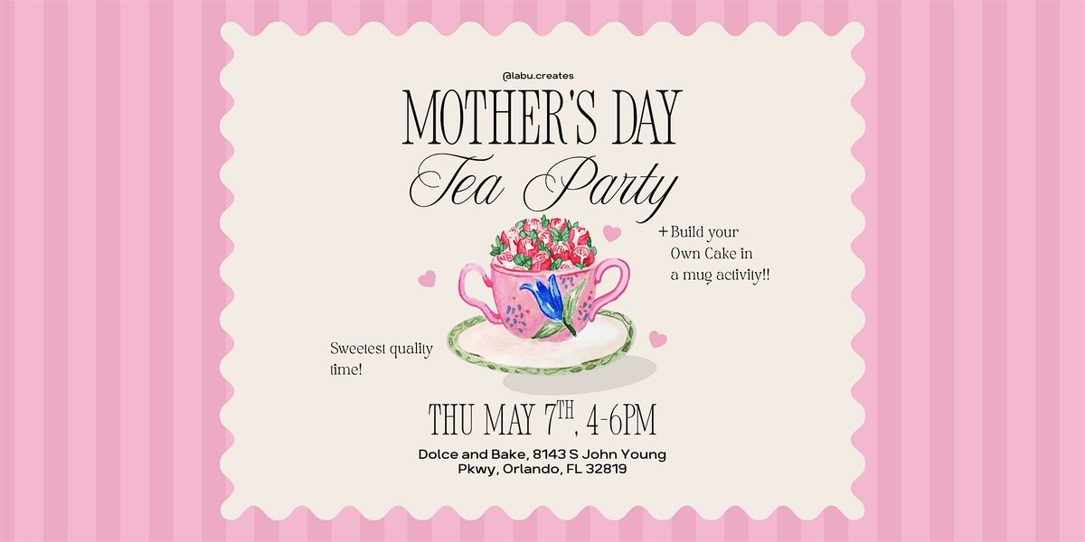 05\/23 Mother's Day Tea Party + Cake in a Mug Activity
