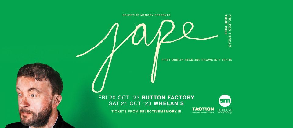 JAPE - at Whelans - by Selective Memory