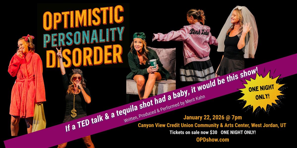 Optimistic Personality Disorder: One-Woman Comedy Show in West Jordan, UT
