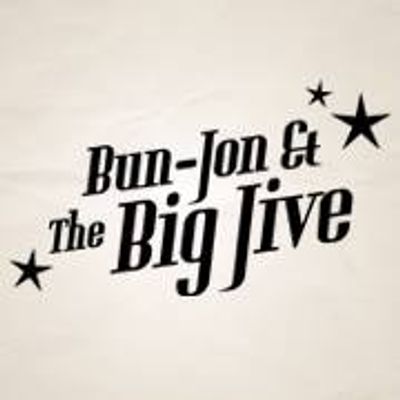 Bun-Jon & The Big Jive