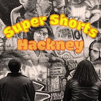 Super Shorts Hackney