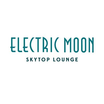 Electric Moon Skytop Lounge and The Moon Deck