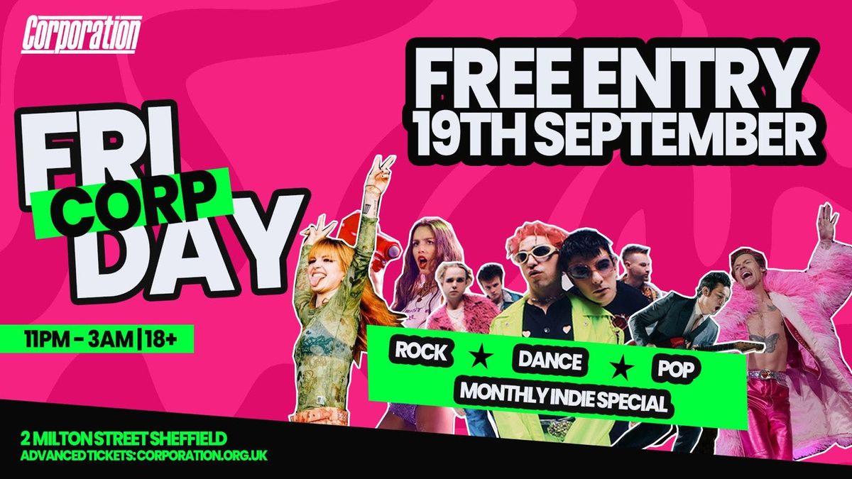 Corp Fridays \u2013 FREE ENTRY ALL FRESHERS WEEK!