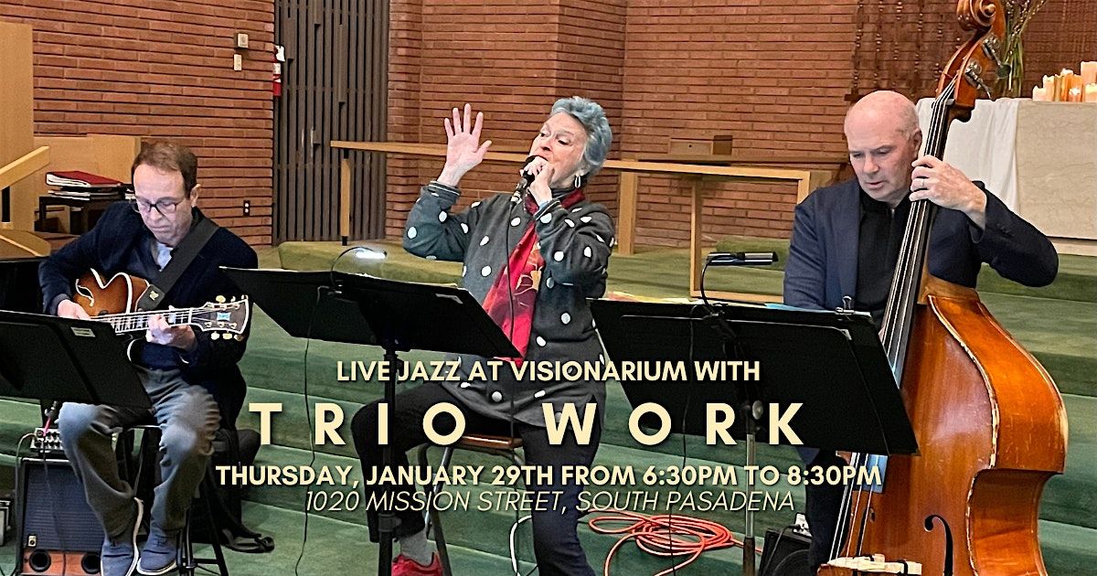 \u2728 Live Jazz with Trio WoRK \u2014 Back at Visionarium! \u2728