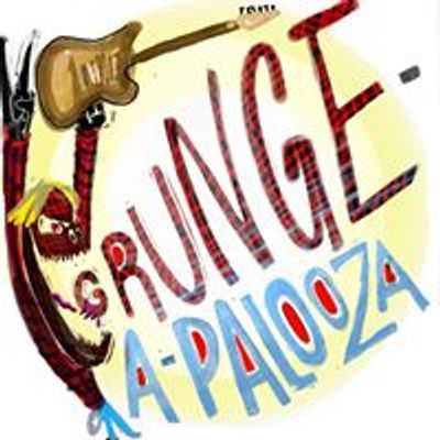 Grunge-A-Palooza