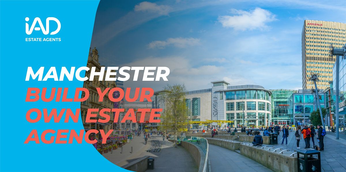 Manchester - Discover a New Way to Build Your Estate Agency Career