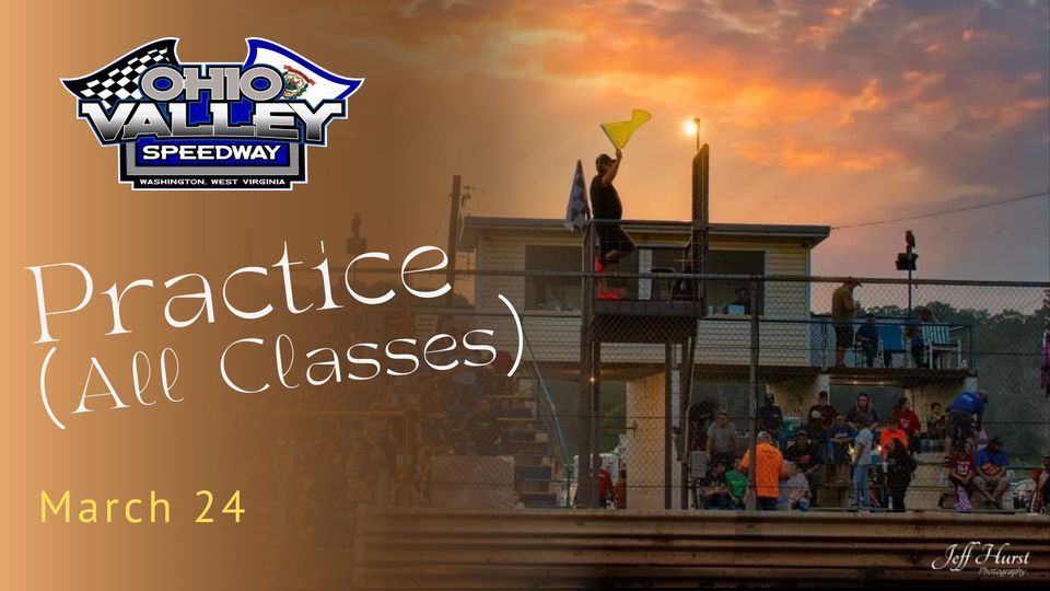 Practice (All Classes) | Ohio Valley Speedway, Washington, WV | March ...