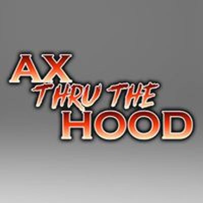 Ax Thru The Hood