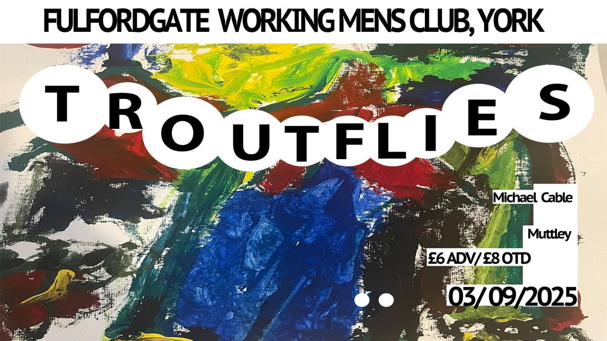 Troutflies Album Launch with Michael Cable and Muttley
