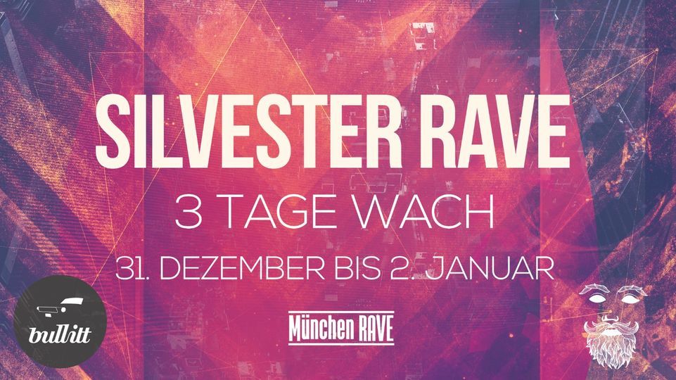 Silvester Rave - 4 Tage wach 2022 ( Verschoben) at München Hauptbahnhof ...