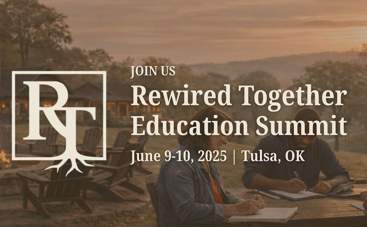 Rewired Together: Education Summit