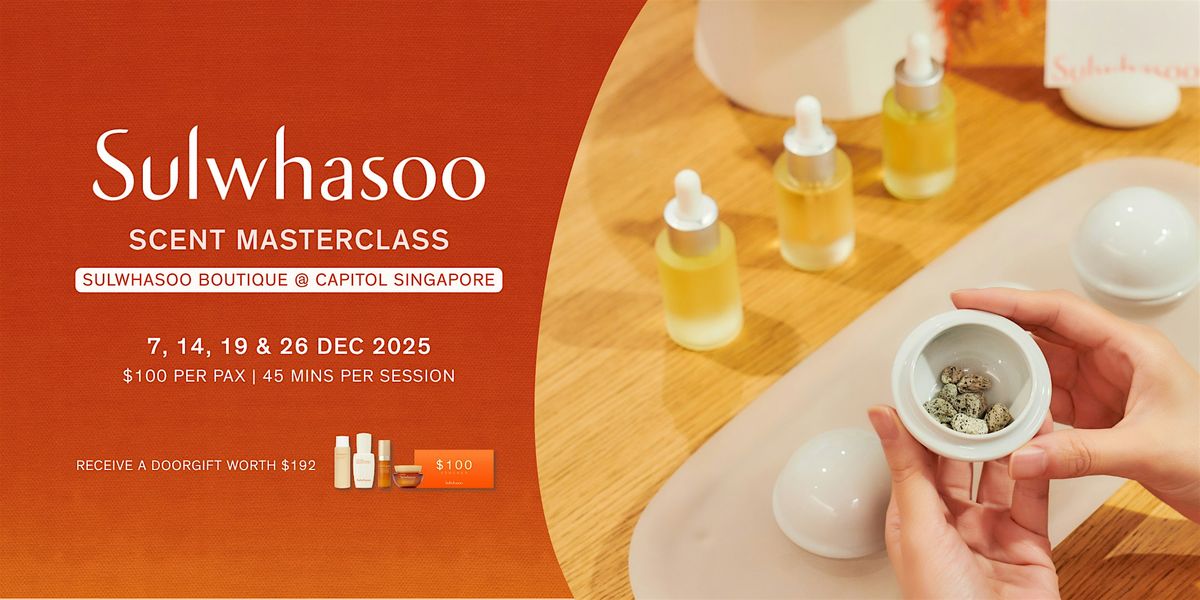 Sulwhasoo Scent Masterclass | Capitol Boutique