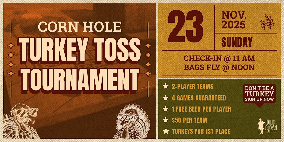 Corn Hole Turkey Toss Tournament