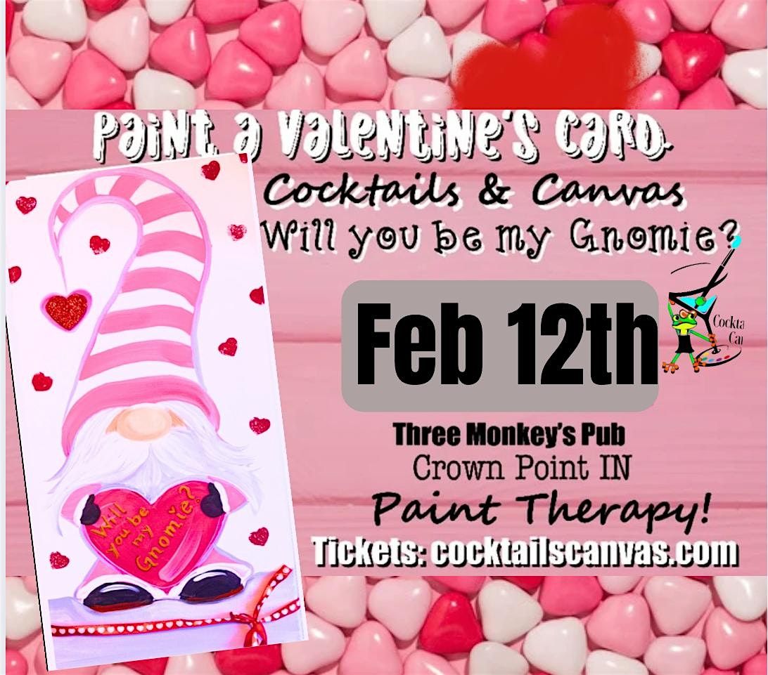 "Will You Be My Gnomie?" Cocktails&Canvas Valentine's Fun Paint & Sip Event