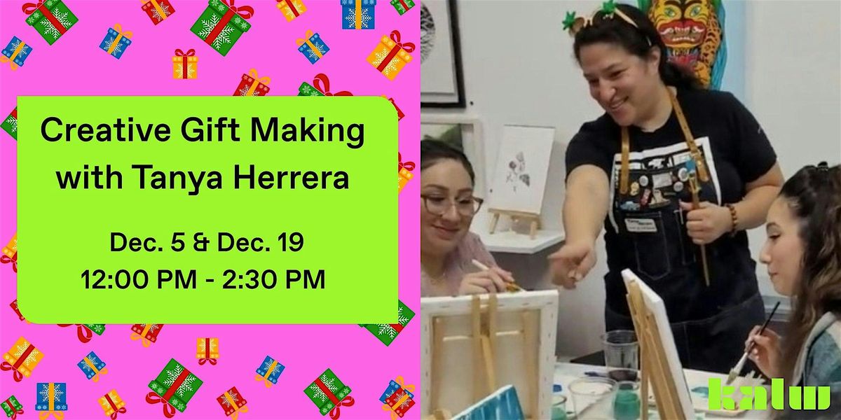 Creative Gift Making with Tanya Herrera
