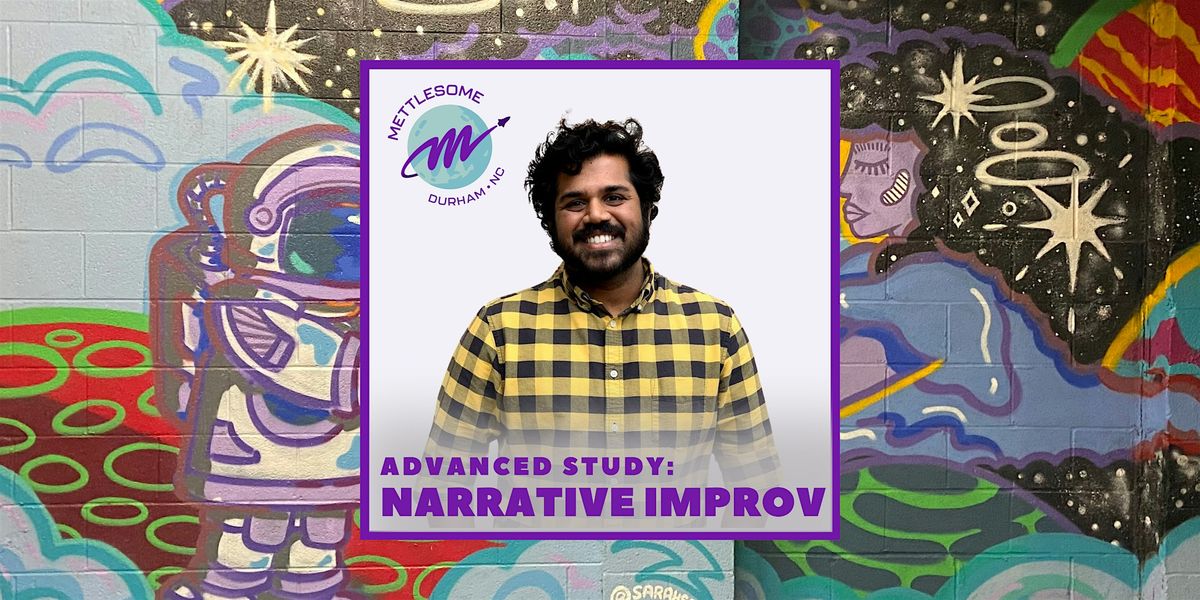 Advanced Study: Narrative Longform Improv