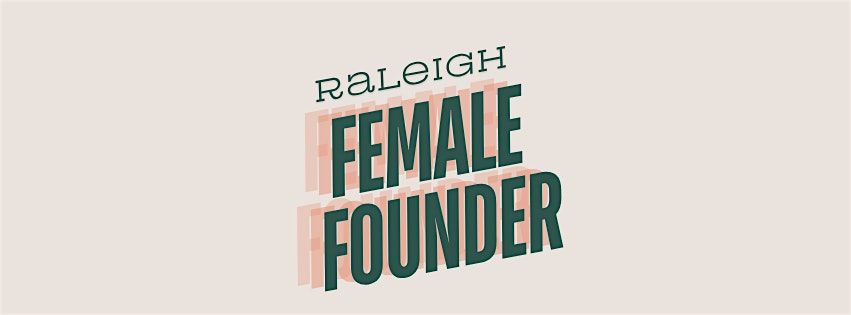 Raleigh Female Founder Happy Hour - May 2026