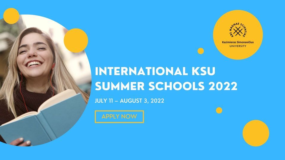 International KSU Summer Schools 2022 KSU Kazimiero Simonavičiaus