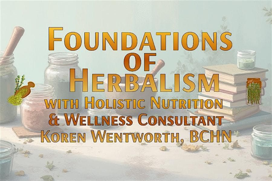 Foundations of Herbalism
