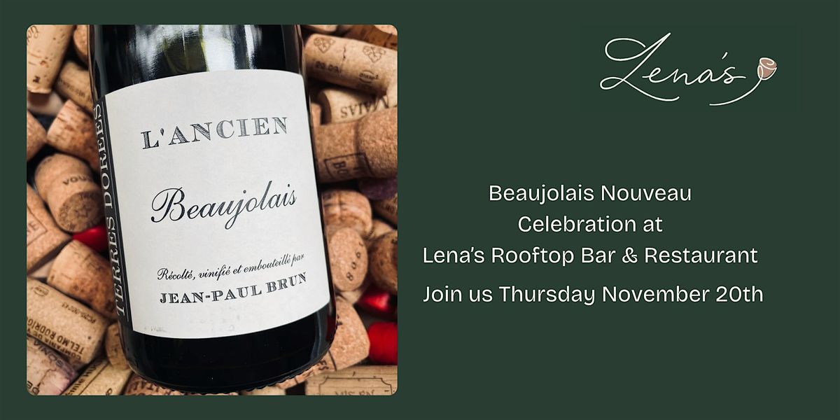 Beaujolais Nouveau Celebration at Lena\u2019s Rooftop Bar & Restaurant