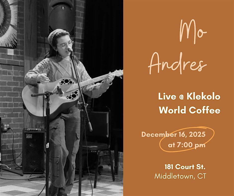 Mo Andres Live @ Klekolo World Coffee