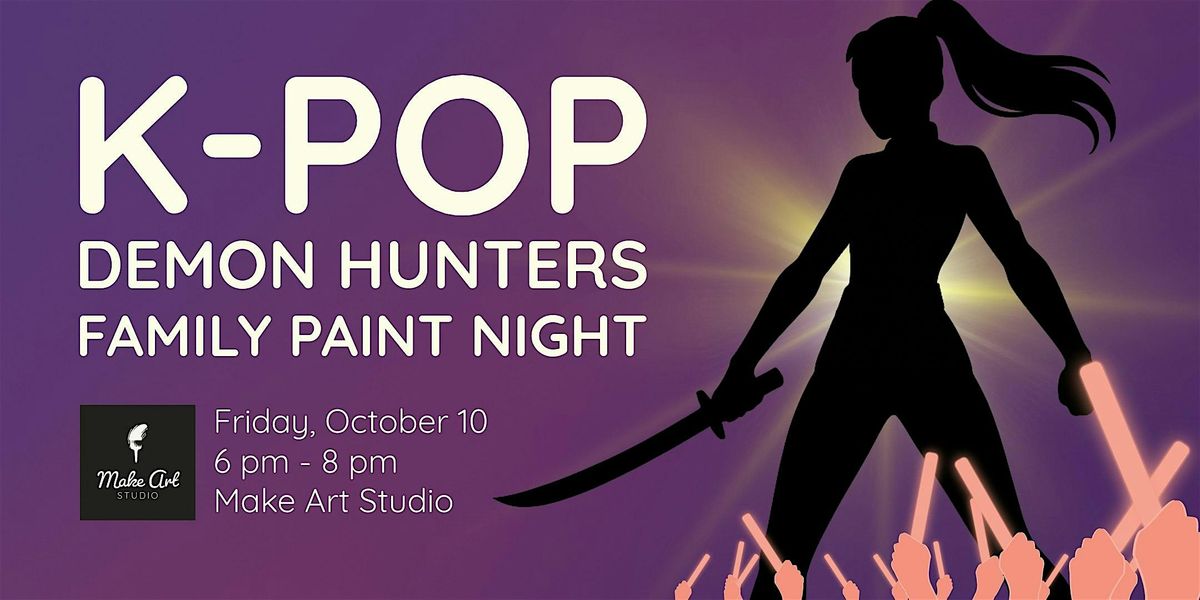 K-Pop Demon Hunters Family Paint Night | Paint \u2022 Sing \u2022 Create