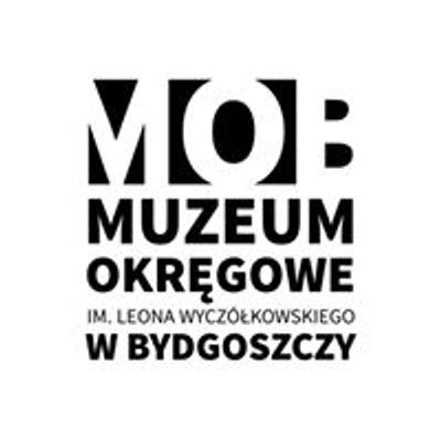 Muzeum Okr\u0119gowe im. Leona Wycz\u00f3\u0142kowskiego w Bydgoszczy