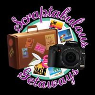 Scraptabulous Getaways LLC