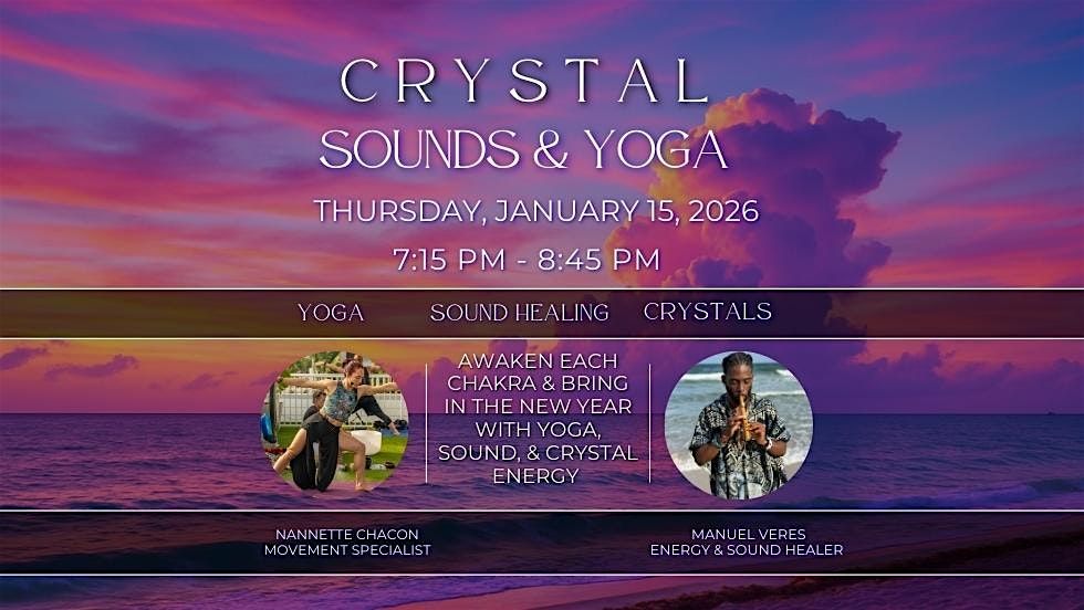 \u2728 Crystal Sounds & Yoga: A New Year\u2019s Intention Gathering \u2728