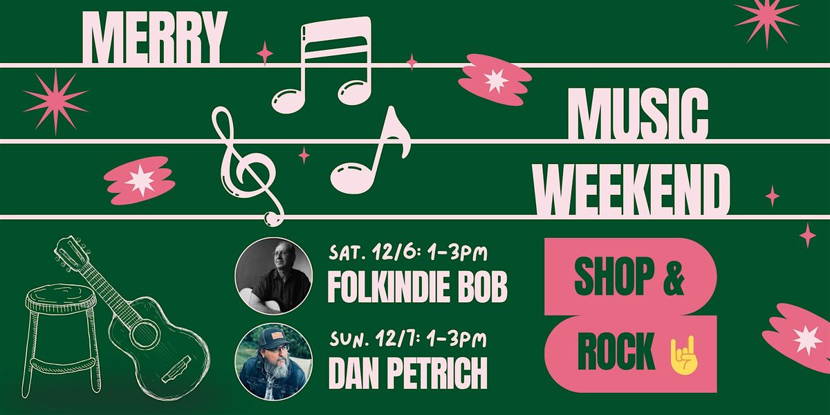 IN-STORE EVENT: Merry Music Weekend