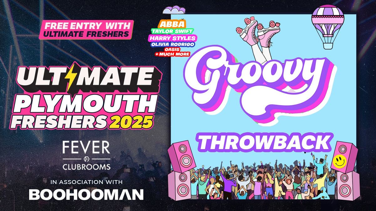 GROOVY PLYMOUTH FRESHERS 2025 \ud83e\udea9 THE ULTIMATE THROWBACK EVENT \u262e\ufe0f\u270c\ufe0f