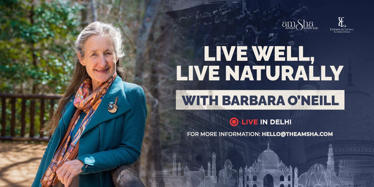 Live Well, Live Naturally with Barbara O'Neill