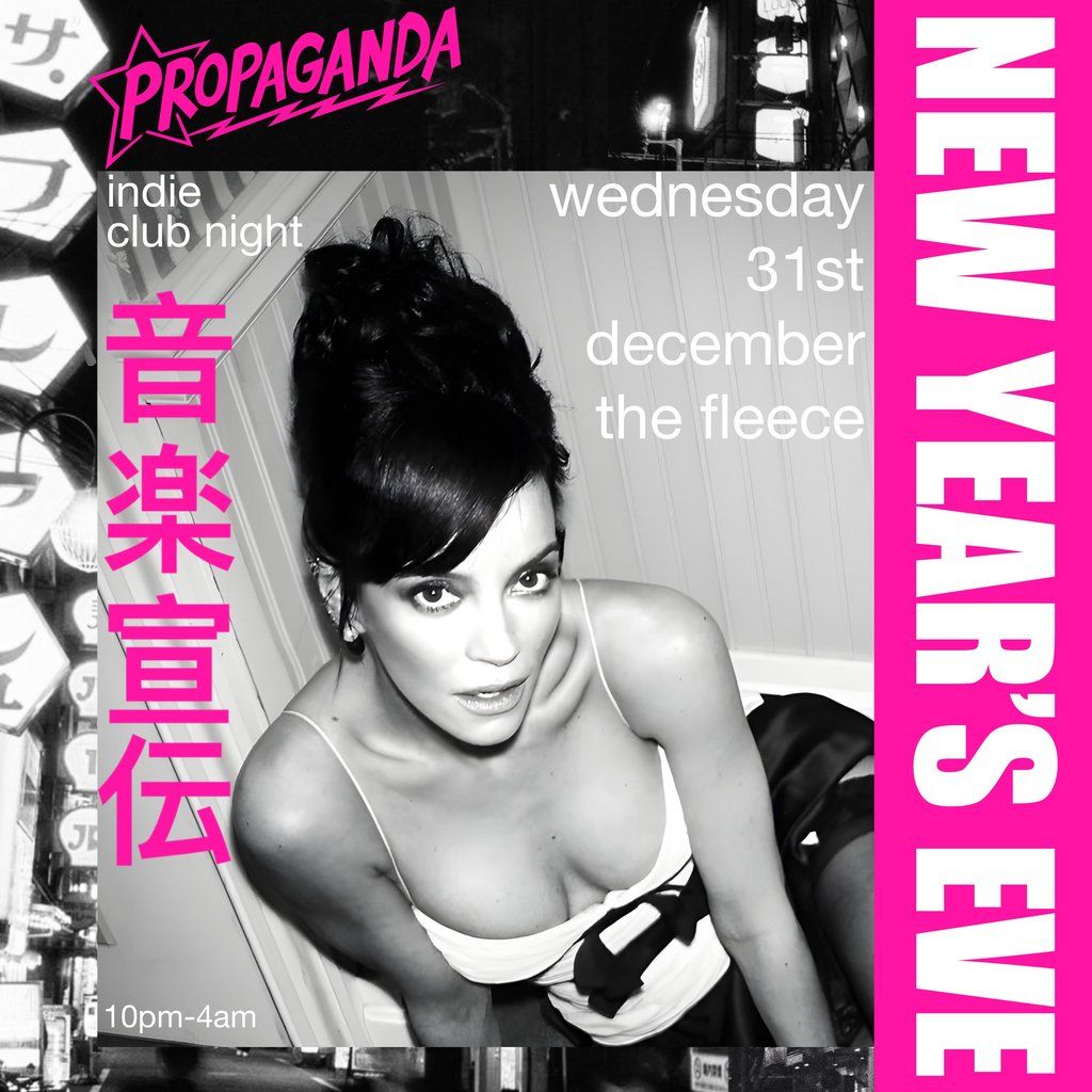 Propaganda Bristol - NYE PARTY - Indie Club Night!