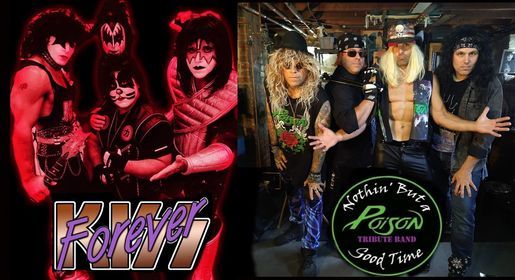 KISS FOREVER \/ NOTHIN' BUT A GOOD TIME - TRIBUTE TO POISON