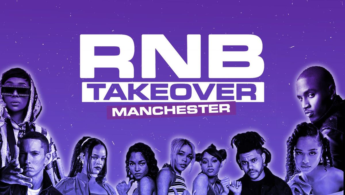 RnB Takeover Manchester - Daytime Party - Saturday 23rd August - ARK Deansgate