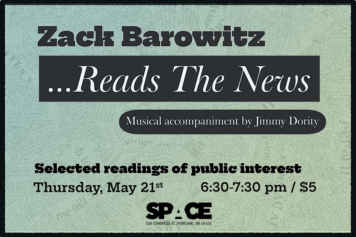 Zack Barowitz Reads the News