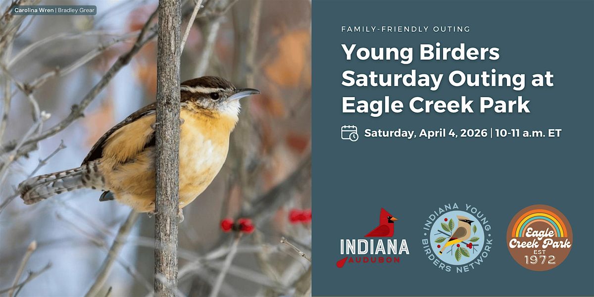 Young Birders Saturday Outing at Eagle Creek Park