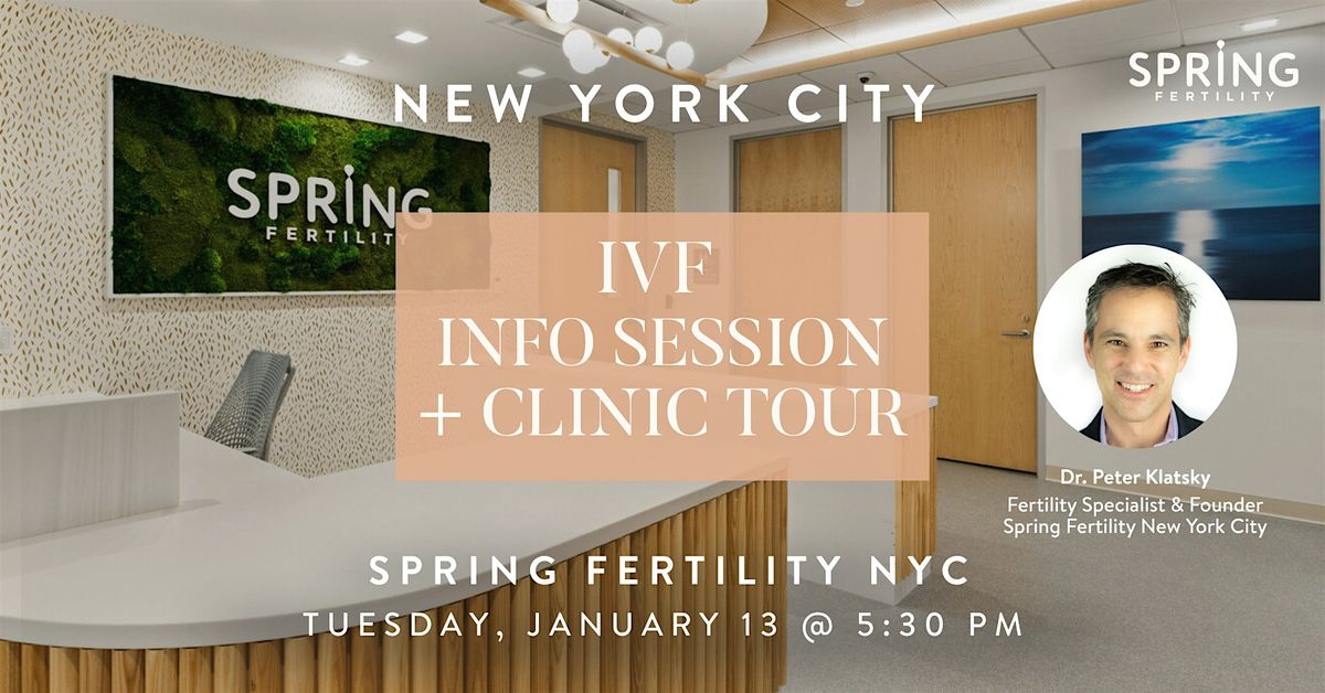 IVF Info Session + Spring Fertility NYC Clinic Tour