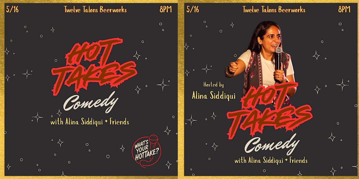 Hot Takes Comedy at Twelve Talons Beerworks