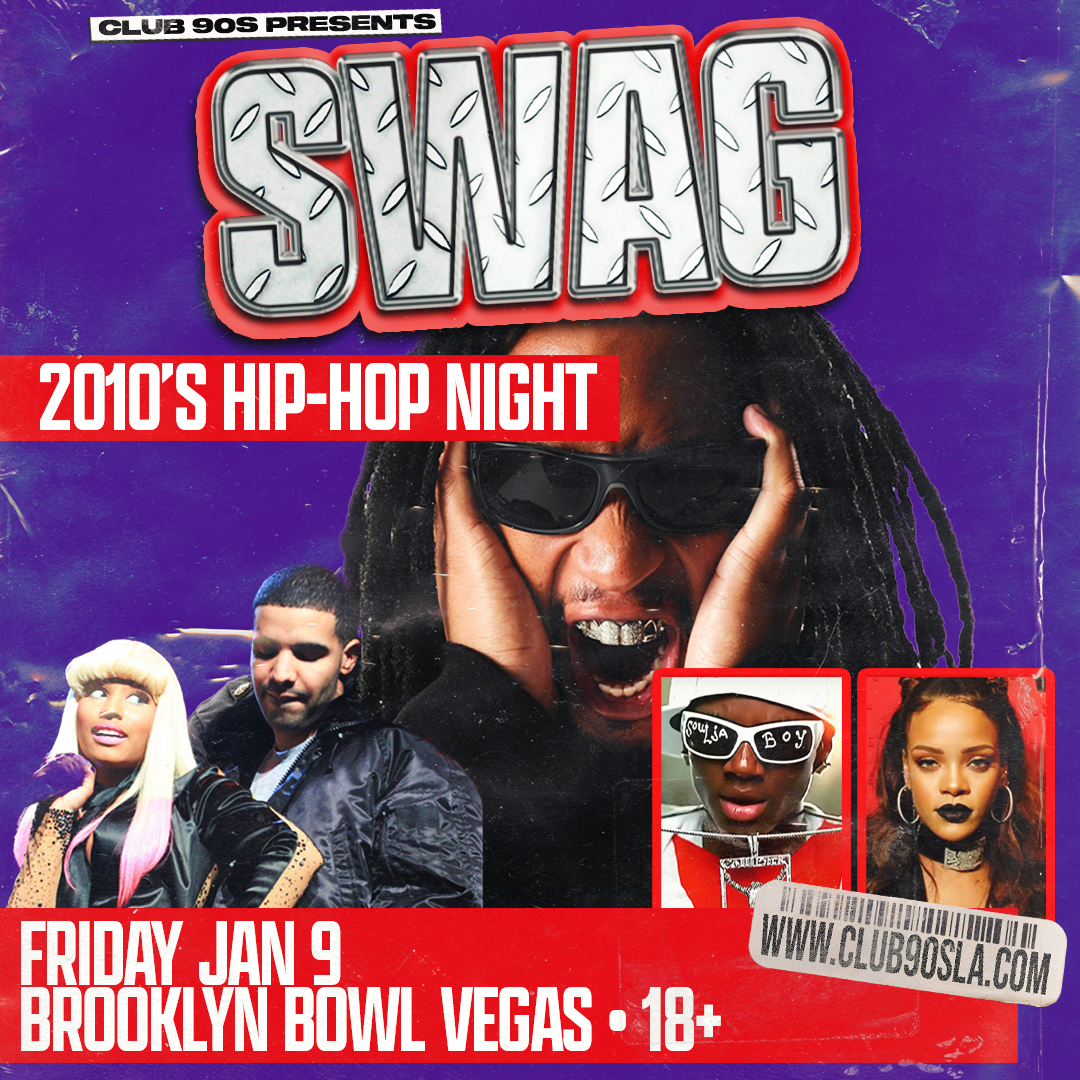Club 90s - SWAG 2010's Hip Hop Night at Brooklyn Bowl - Las Vegas