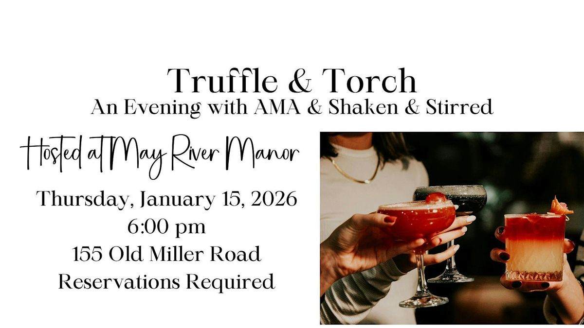 Truffle & Torch: An Evening with AMA & Shaken & Stirred