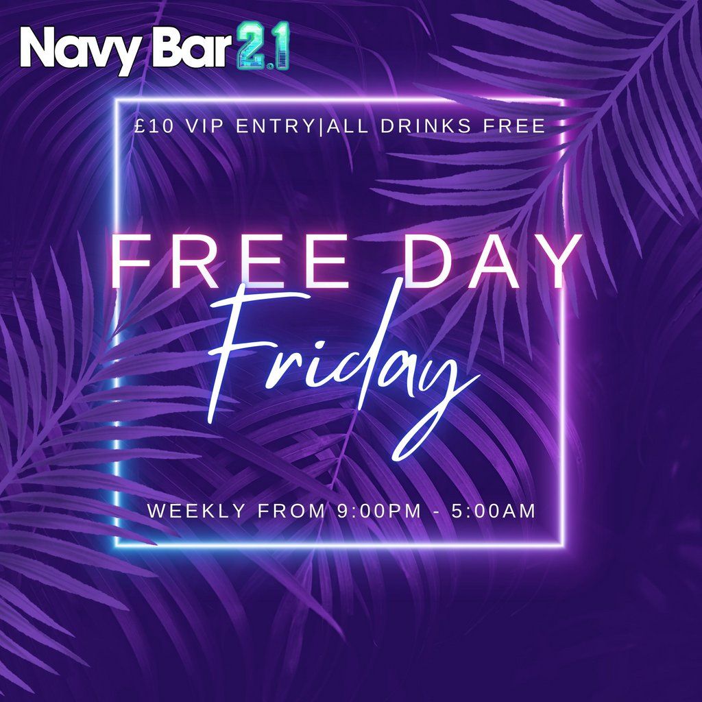 FREE-Day Friday: where all drinks are FREE!